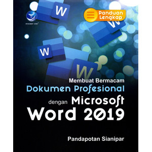 Microsoft Word Langkah Mudah Membuat Dokumen Profesional